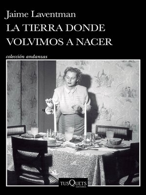 cover image of La tierra donde volvimos a nacer
